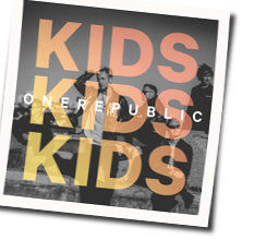Kids Chords by OneRepublic