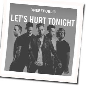 Lets Hurt Tonight Tabs by OneRepublic