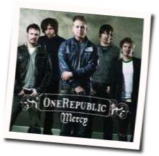 Mercy  by OneRepublic
