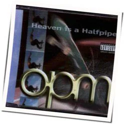 Heaven Is A Halfpipe Chords by OPM