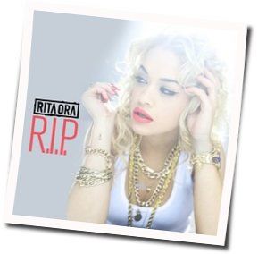 R.I.p (acoustic) Chords by Rita Ora