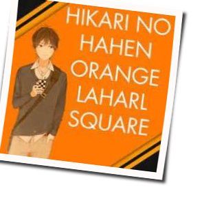 Hikari No Hahen Tab by Orange
