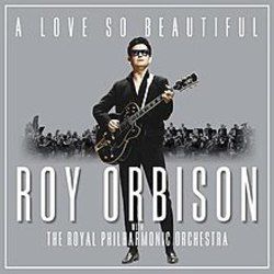 A Love So Beautiful by Roy Orbison