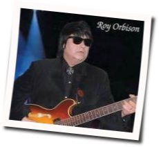 Bye Bye Love Chords by Roy Orbison