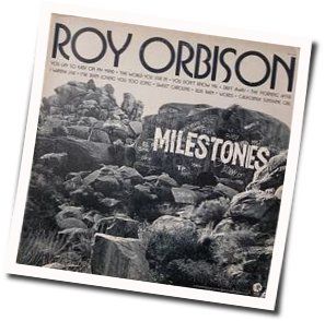 Sweet Caroline Chords by Roy Orbison