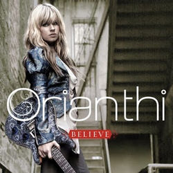 Believe by Orianthi