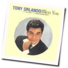 Bless You Chords by Tony Orlando