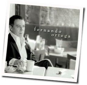 Immortal Invisible Chords by Fernando Ortega