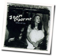 One Of Us Tabs by Joan Osborne