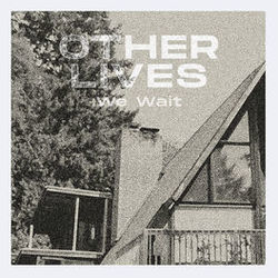 We Wait Chords by Other Lives