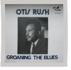 Groaning The Blues Chords by Otis Rush