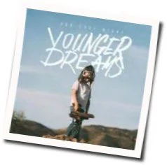 Younger Dreams Chords by Our Last Night