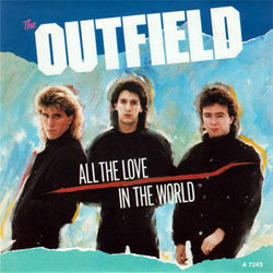 All The Love In The World Chords by The Outfield