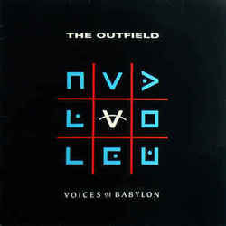 Voices Of Babylon by The Outfield