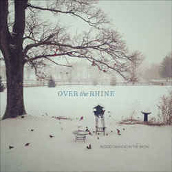 Blood Oranges In The Snow by Over The Rhine