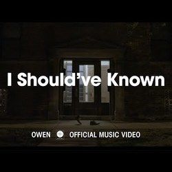 I Shouldve Known Tabs by Owen