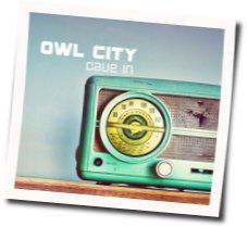 Cave In by Owl City