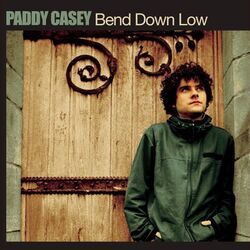 Bend Down Low Chords by Paddy Casey