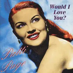 Do I Love You by Patti Page