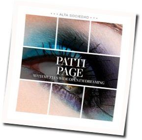 With My Eyes Wide Open Chords by Patti Page