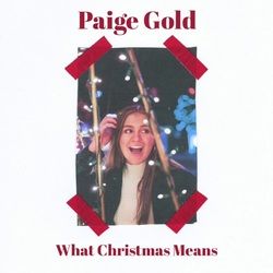 What Christmas Means Chords by Paige Gold