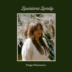 Louisiana Lonely Chords by Paige Plaisance