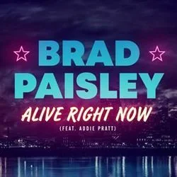 Alive Right Now Chords by Brad Paisley