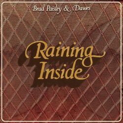 Raining Inside Chords by Brad Paisley