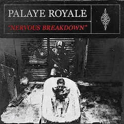 Nervous Breakdown Chords by Palaye Royale