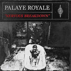 Nervous Breakdown Tab by Palaye Royale