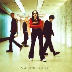 Who Am I Chords by Pale Waves