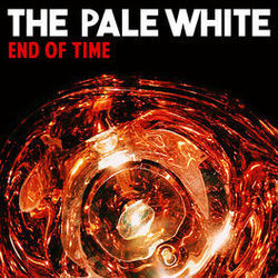 End Of Time by The Pale White