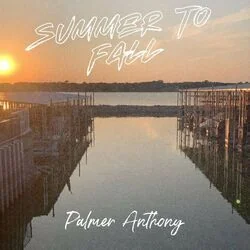 Summer To Fall Chords by Palmer Anthony