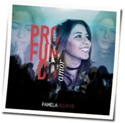 Profundo Amor Chords by Pamela Ingryd