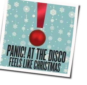 Feels Like Christmas Chords by Panic! At The Disco