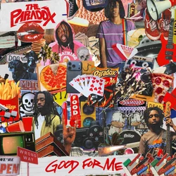 Good For Me Chords by The Paradox