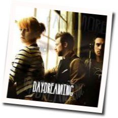 Daydreaming  Tabs by Paramore