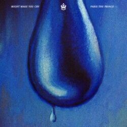 Might Make You Cry Chords by PARIS The Prince