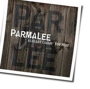 Already Calling You Mine Chords by Parmalee