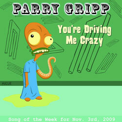 You're Driving Me Crazy Chords by Parry Gripp