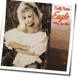 Eagle When She Flies Chords by Dolly Parton