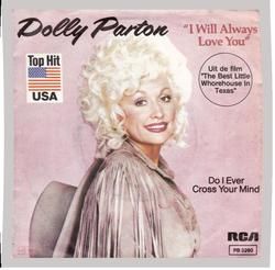 I Will Always Love You  by Dolly Parton