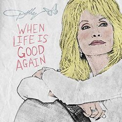When Life Is Good Again  Chords by Dolly Parton