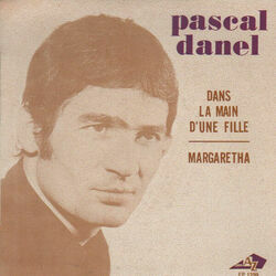 Dans La Main Dune Fille Chords by Pascal Danel