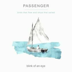 Blink Of An Eye Chords by Passenger