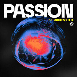 Ive Witnessed It Live Chords by Passion