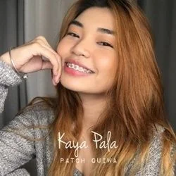 Kaya Pala Chords by Patch Quiwa