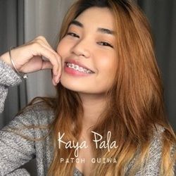 Kaya Pala Chords by Patch Quiwa