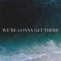 Never Get Over You  Chords by Patrick Mayberry