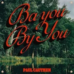 Bayou By You Chords by Paul Cauthen